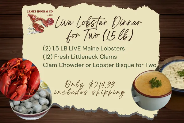Live Lobster Dinner For Two (1.5LB) w/ Clams & Chowder or Bisque