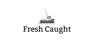 “Fresh Caught” graphic with a fishing boat illustration